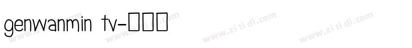 genwanmin tv字体转换